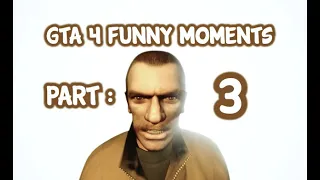 GTA 4 Funny Moments Part 3