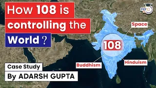 How 108 is controlling the World? Religion & Science | UPSC Mains