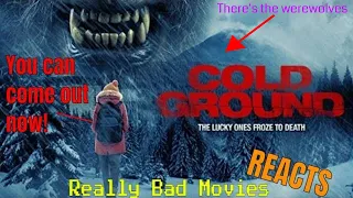 Werewolves in the snow?COLD GROUND | Really Bad Movies Reacts