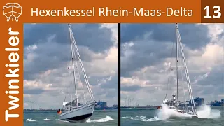 Hexenkessel Rhein-Maas-Delta ⛵ Segeltörn in Holland 🇳🇱 Maasluis bis Scheveningen