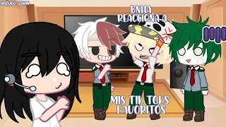 Bnha reacciona a mis tik toks favoritos |Hazuko~Chan|