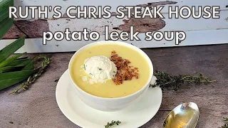 How to make RUTH'S CHRIS STEAK HOUSE'S | Potato Leek Soup