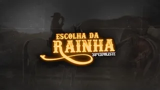 Escolha da Rainha da 38ª Expoleste