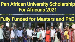 2021 The Pan African University Scholarship | How to apply | All you need to know |