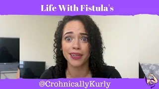 Living With Crohns Disease Fistula's