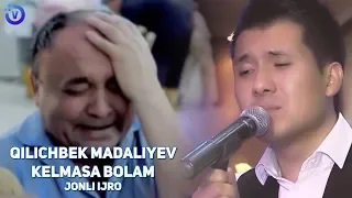 Qilichbek Madaliyev - Kelmasa bolam (jonli ijro)