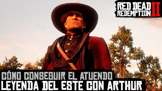 ✔ Red Dead Redemption 2 - Cómo conseguir el atuendo Leyenda del Este con Arthur (v1.26)