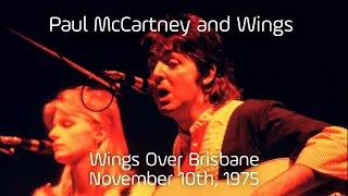 Paul McCartney and Wings - Live in Brisbane (November 10th, 1975) - Best Source Merge