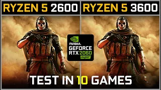 RYZEN 5 2600 vs RYZEN 5 3600 | Test in 10 Games | RTX 2060 SUPER