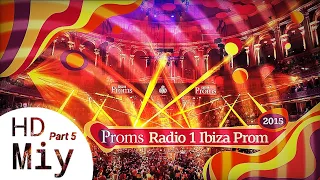 BBC Proms 2015: Radio 1 Ibiza Prom (ONE MORE TIME,WHERE LOVE LIVES (COME ON IN),RACHEL'S SONG...more