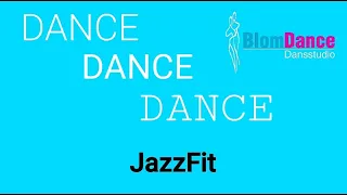 Live Dance Class - JazzFit week 6 - Dansstudio BlomDance