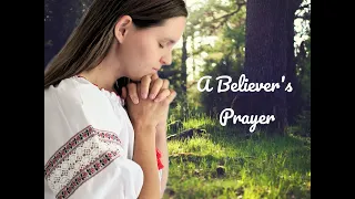A Believer's Prayer by Sally DeFord | Joy Cojan