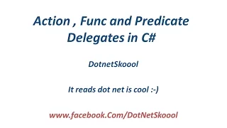 Action, Func and Predicate in C#