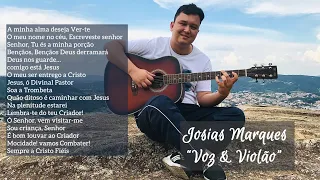 Álbum: A minha alma Deseja Ver-Te (Hinos CCB) - Josias Marques
