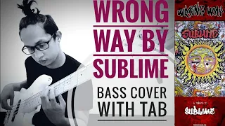 Wrong Way - Sublime | Bass Cover with Tab |