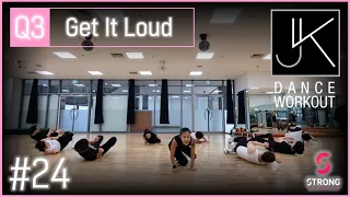 [J&K-Workout] Strong Nation / #24 / Quadrant 3 - Get It Loud / HIIT / Dynamic Workout