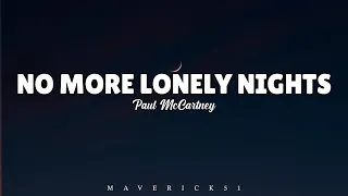 Paul McCartney - No more lonely nights (lyrics) ♪  | 15p Lyrics/Letra