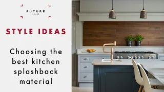 Ideas for Kitchen Splashbacks | STYLE | Future Homes Network