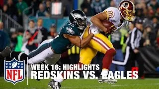 Redskins vs. Eagles | Week 16 Highlights | NFL