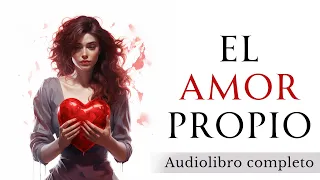 The Power of SELF-LOVE - Complete Audiobook in Spanish