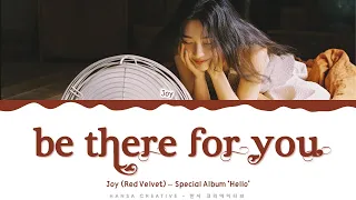 Joy (Red Velvet) - 'Be There For You' Lyrics Color Coded (Han/Rom/Eng) | @HansaGame