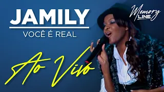 Jamily - Você é Real (Ao Vivo)