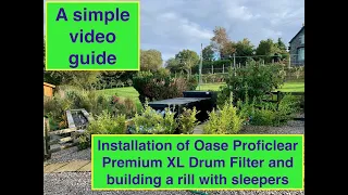 Koi pond 100,00 litres with Oase Proficlear Premium XL Drum Filter - building a rill with sleepers