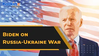 Biden on Russia Ukraine War: "Putin is wrong ,We are ready"