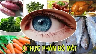 8 thực phẩm bổ mắt và tăng cường thị lực vô cùng hiệu quả