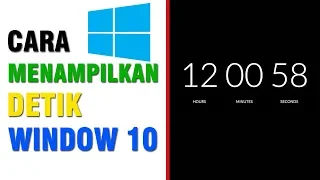 Cara Menampilkan Detik pada Jam di Windows 10