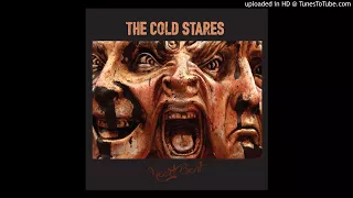 The Cold Stares - "Neighbor Blues"