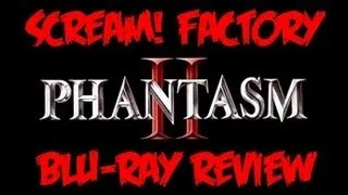 PHANTASM II Collector's Edition Blu-ray Review