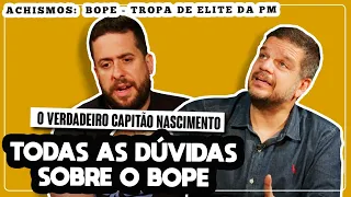 RODRIGO PIMENTEL CAPITÃO VETERANO DO BOPE | TROPA DE ELITE - ACHISMOS PODCAST #80