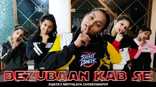 Bezubaan Kab⭐Street Dancer 3D | Dance Video | Sujata's Nrityalaya Choreography