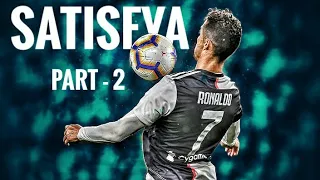 Cristiano Ronaldo 2019• Satisfya [Hindi song] Skills & Goals show part - 2