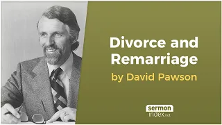 Divorce and Remarriage by David Pawson