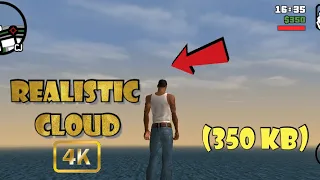 4K REALISTIC CLOUD MOD || GTA SAN ANDREAS ANDROID || SUPPORT ALL DEVICES