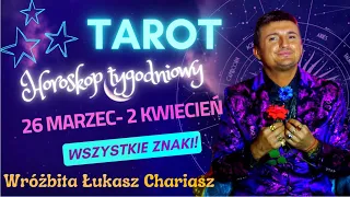 Horoskop tygodniowy 27 marzec- 2 kwiecień 2023 r. Tarotowe czytanie dla wszystkich znaków zodiaku🌙