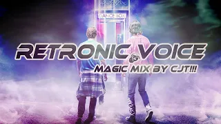 Retronic Voice Magic Mix by CJT!!! 2023