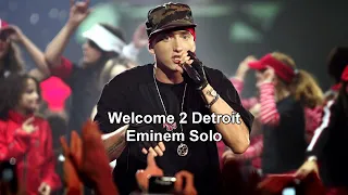 Eminem - Welcome 2 Detroit (Solo)