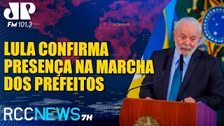 RCC News 7h |21/05| Lula e prefeitos de todo o país se reúnem hoje em Brasília