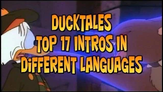 Ducktales Top 17 Intros In Different Languages (With New Fanmade Intro!)