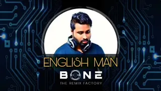 English Man ( Reggaeton Remix ) BONE SL Remix