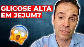 PUTZ, SUA GLICOSE ESTÁ ALTA EM JEJUM? SAIBA O QUE FAZER