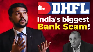 DHFL The India’s Biggest Financial Scam | DHFL Scam Explained In Hindi | Harsh Goela