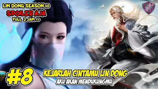 KEJARLAH CINTAMU AKU HANYA BISA MENDUKUNGMU - WU DONG QIAN KUN SEASON 10 SPOILER AJA