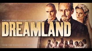 Dreamland   Official Trailer