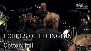 Echoes of Ellington: "COTTON TAIL" | Frankfurt Radio Big Band | Swing | Jazz