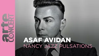 Asaf Avidan - Nancy Jazz Pulsations - ARTE Concert