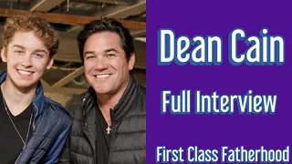 DEAN CAIN Interview on First Class Fatherhood